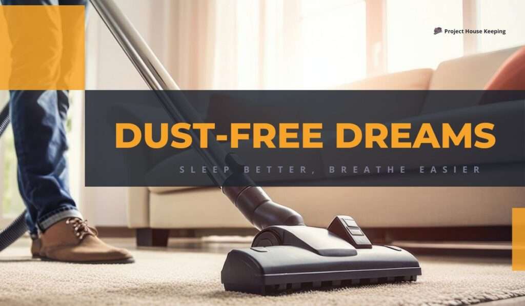 Sleeping in a Cleaner World: The Magic of Vacuum Cleaner for Beds